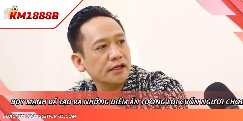 Biên Tập Viên Duy Mạnh - Lý Tưởng Và Dấu Ấn Tại KM1888B