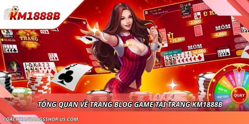 Blog Game KM1888B - Chuyên Trang Thông Tin Giải Trí Và Cá Cược