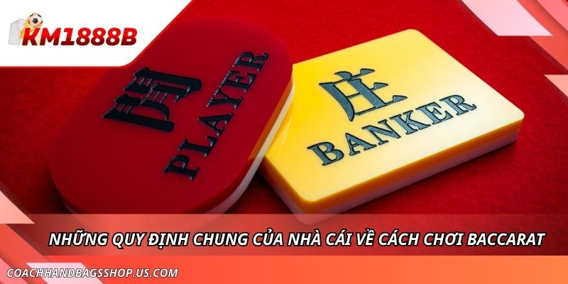 Cách Chơi Baccarat KM1888B - Chơi Game Tự Tin Hạn Chế Sai Lầm