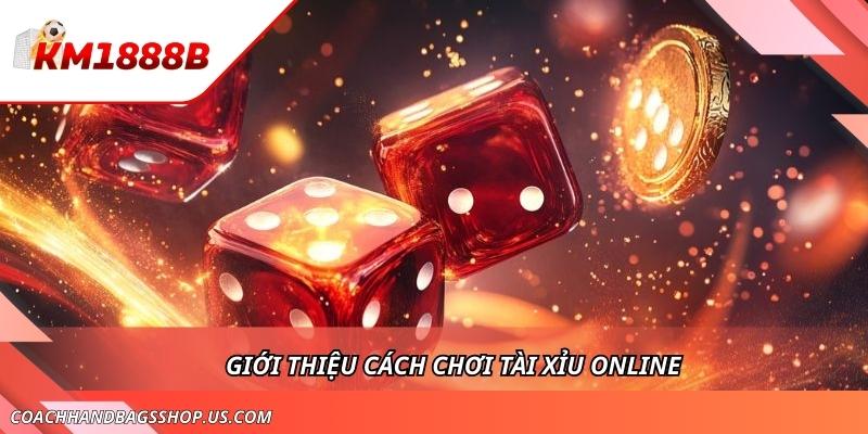 Cách Chơi Tài Xỉu Online Luôn Thắng - Tựa Game Ăn Tiền Số 1