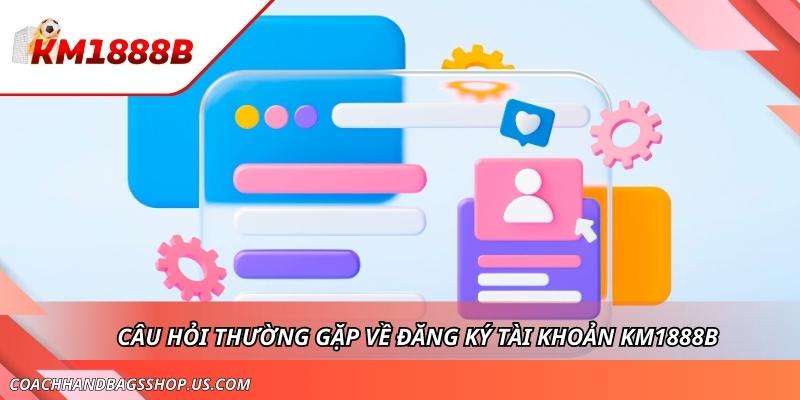 4 Bước Đăng Ký KM1888B - Đơn Giản, Nhanh Chóng và Hiệu Quả