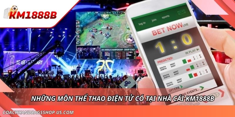 Esport KM1888B - Sảnh Game Đối Kháng Nhận Thưởng Hấp Dẫn